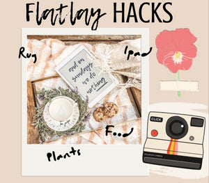 Flatlay Photography Hacks